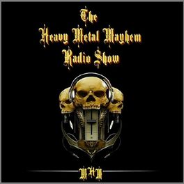 Show cover of The Heavy Metal Mayhem Radio Show