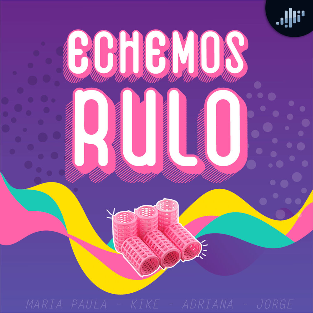 Escuchar el podcast Echemos Rulo PIA Podcast Deezer