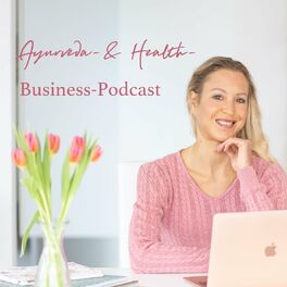 Show cover of Ayurveda- & Health Business Podcast