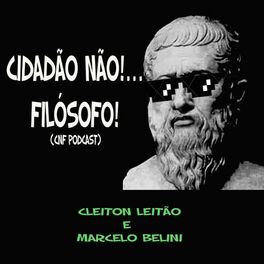 Show cover of Cidadão não! Filósofo!