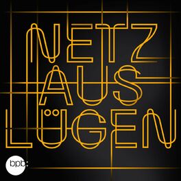 Show cover of Netz aus Lügen – Die globale Macht von Desinformation