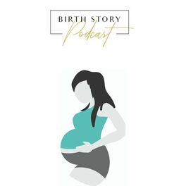 Show cover of Birth Story Podcast