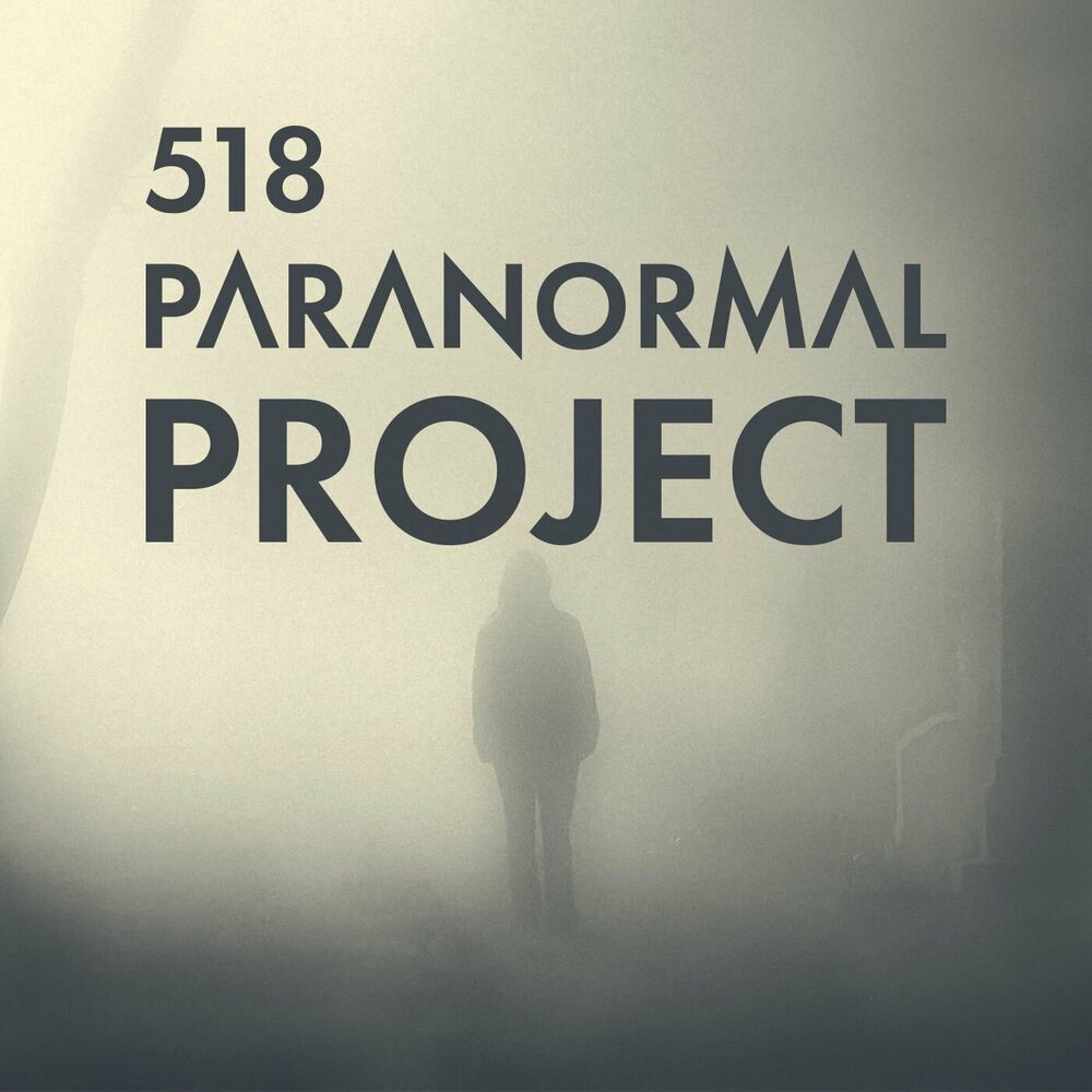 Listen to The 518 Paranormal Project podcast Deezer