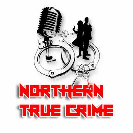 Show cover of Northern True Crime