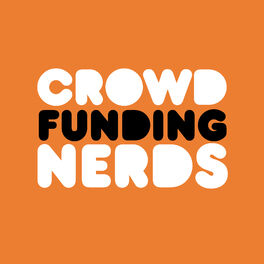 Show cover of Crowdfunding Nerds: Kickstarter Marketing For Board Games & Beyond!