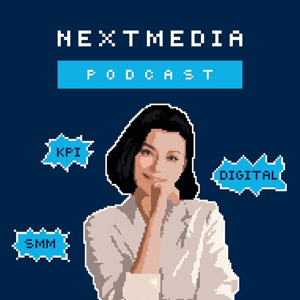 Послушайте подкаст NextMedia Podcast | Deezer