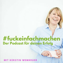 Show cover of F***einfach machen - Der Podcast für Deinen Erfolg