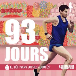 Show cover of 93 Jours - Le Défi Sans Sucres Ajoutés