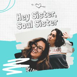 Show cover of Hey Sister, Soul Sister
