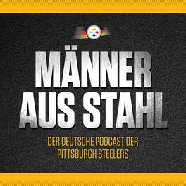 Show cover of Männer aus Stahl – Der offizielle deutsche Podcast der Pittsburgh Steelers