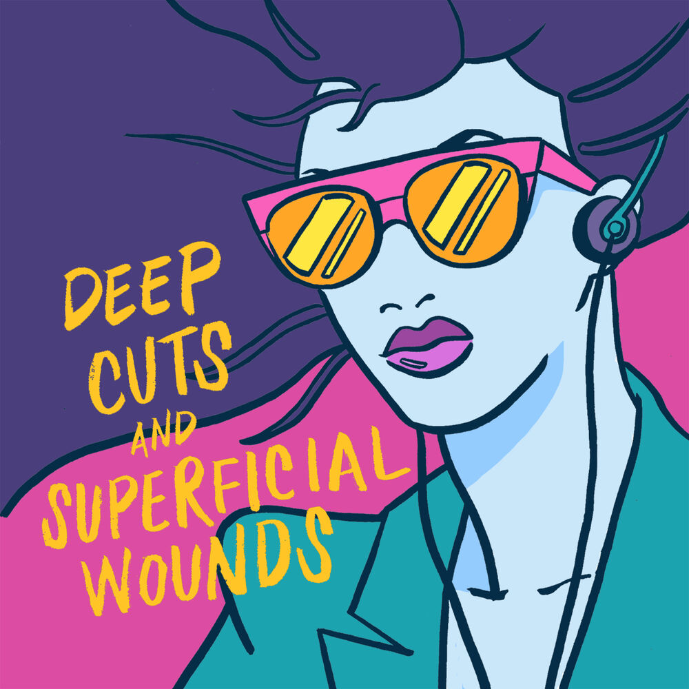 Listen to Deep Cuts and Superficial Wounds podcast | Deezer