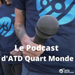 Show cover of Le podcast d’ATD Quart Monde