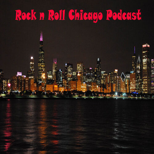 Listen to Rock n Roll Chicago Podcast podcast Deezer