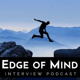 Show cover of Edge of Mind Podcast