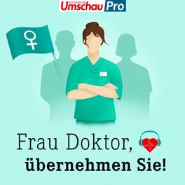 Show cover of Frau Doktor, übernehmen Sie! | Über Frauenkarrieren in der Medizin