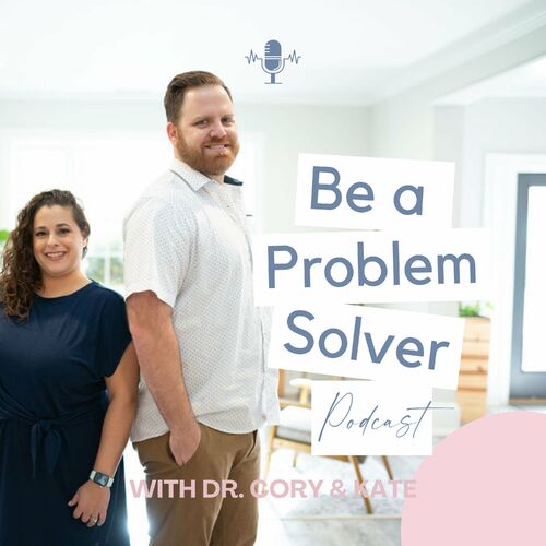 Listen To Be A Problem Solver Podcast Podcast | Deezer