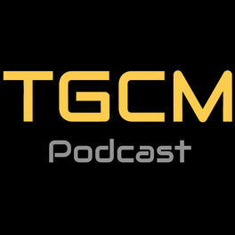 Show cover of TGCM Podcast