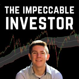 Show cover of The Impeccable Investor Podcast
