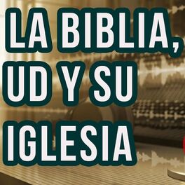 Show cover of LA BIBLIA USTED Y SU IGLESIA