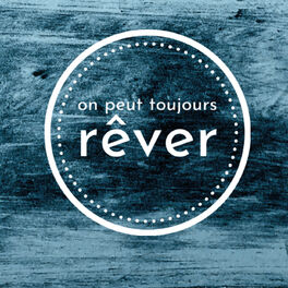 Show cover of ON PEUT TOUJOURS REVER