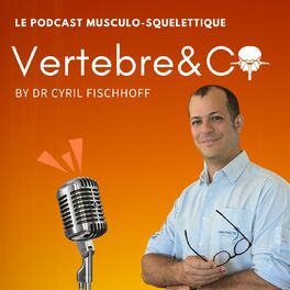 Show cover of VERTEBRE&CO Le Podcast Musculo-Squelettique