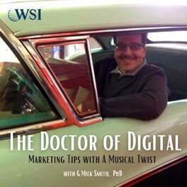 Show cover of The Doctor of Digital™ GMick Smith, PhD