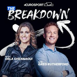 Show cover of The Breakdown with Orla Chennaoui and Greg Rutherford