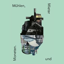 Show cover of Mühlen, Mieter und Moneten