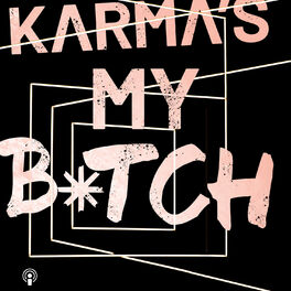 Show cover of Karma's My Bitch