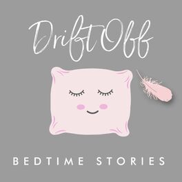 Show cover of Drift Off - Bedtime Stories for Sleep