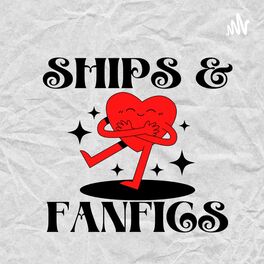 Show cover of Ships & Fanfics Podcast