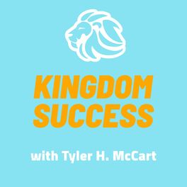 Show cover of Kingdom Success: Christian | Jesus | Success | Prosperity | Faith | Business | Entrepreneur | Sales | Money | Health