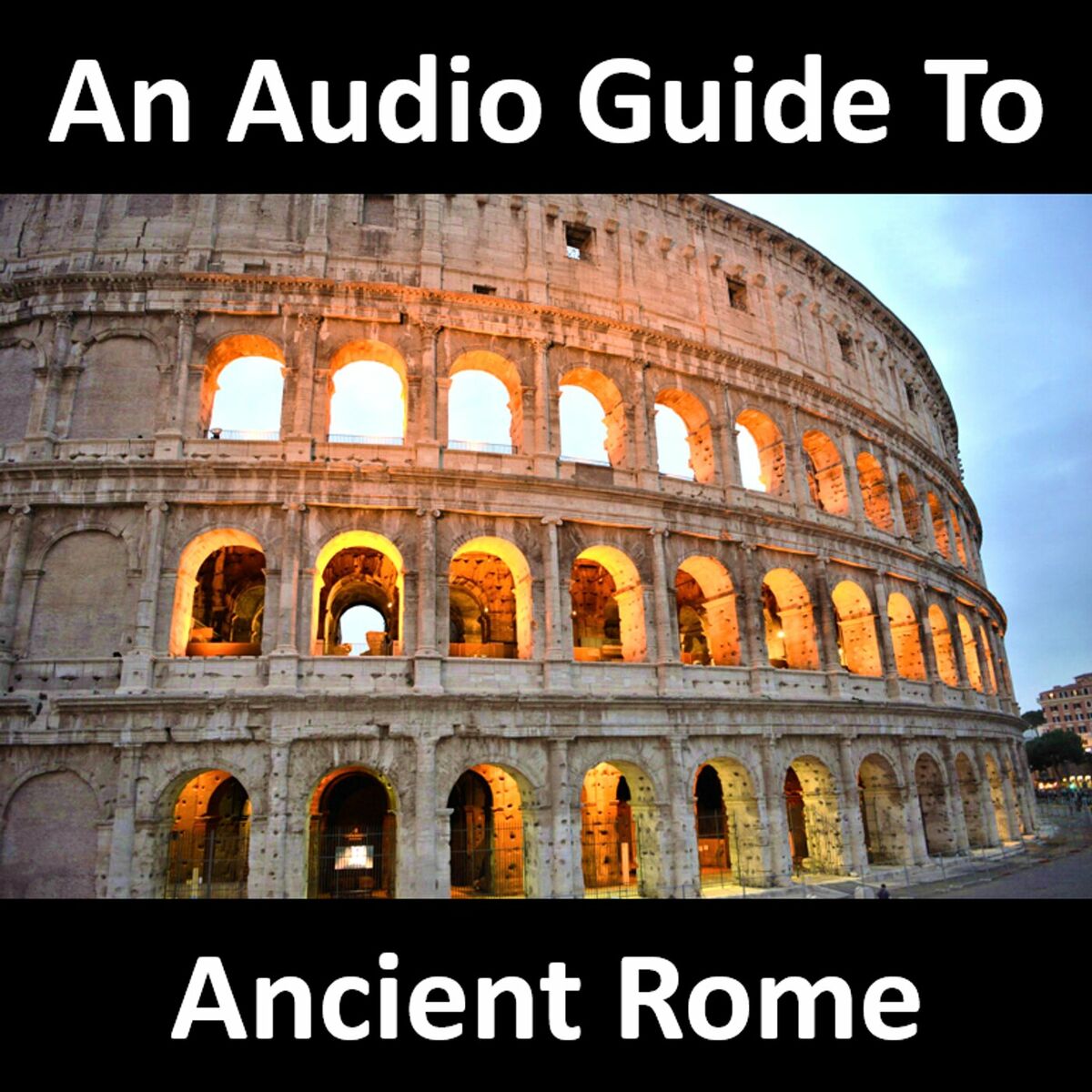 Listen to An Audio Guide to Ancient Rome podcast | Deezer