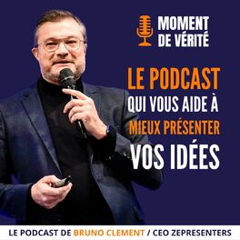 Show cover of MOMENT DE VÉRITÉ - Le Podcast qui vous aide à mieux présenter vos idées💡✨
