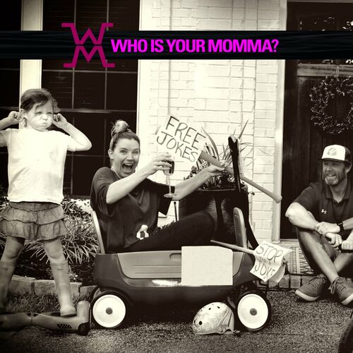 Listen to Who Is Your Momma podcast | Deezer