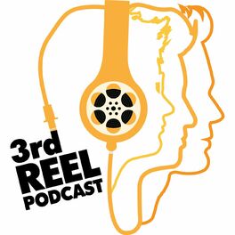Show cover of 3rd Reel Podcast