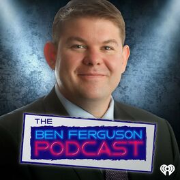 Show cover of The Ben Ferguson Podcast