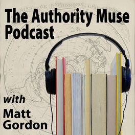 Show cover of The Authority Muse Podcast