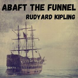 Show cover of Abaft The Funnel - Rudyard Kipling