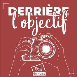 Show cover of Derrière l'objectif