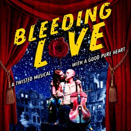Episode cover of Bleeding Love: The Complete Musical Podcast