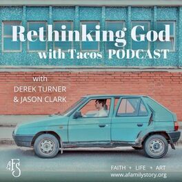 Show cover of Rethinking God with Tacos Podcast