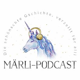 Show cover of Märli-Podcast: Geschichten für grosse und kleine Märchen-Fans und alle, die es werden wollen