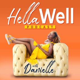 Show cover of Hella Well With Danielle