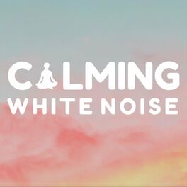 Show cover of Calming White Noise