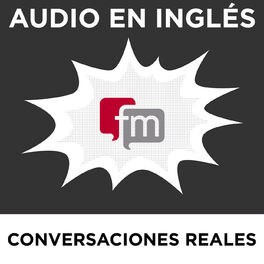 Show cover of Conversaciones en Inglés Reales: Audio en Inglés