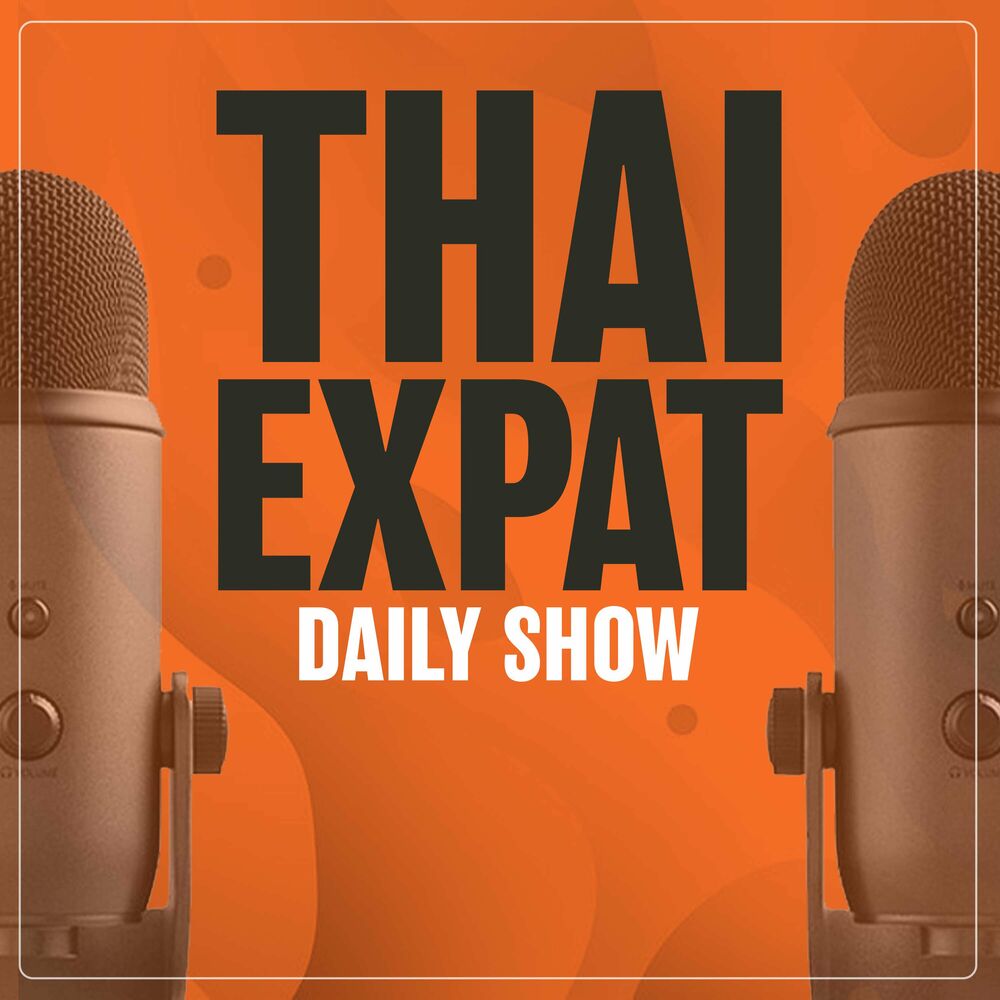 Listen to Thai Expat Daily Show podcast