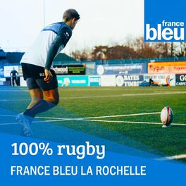 Show cover of 100% rugby - France Bleu La Rochelle