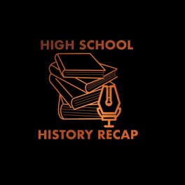 Show cover of High School History Recap