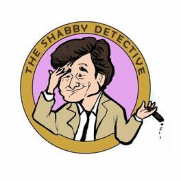 Show cover of The Shabby Detective: Yet Another Columbo Podcast